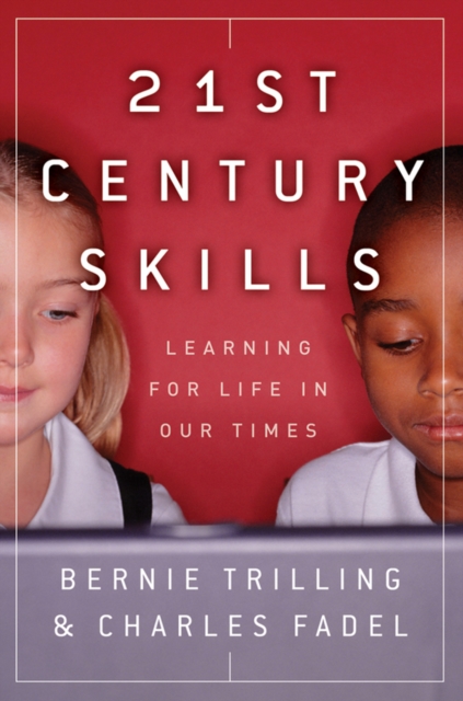 21st Century Skills : Learning for Life in Our Times, EPUB eBook
