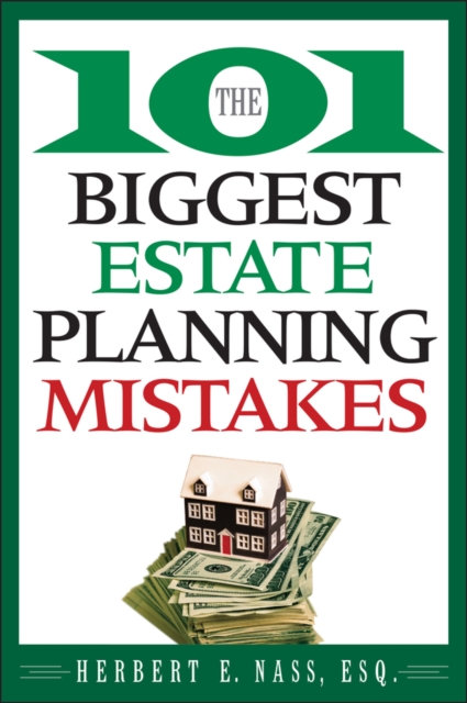 The 101 Biggest Estate Planning Mistakes, EPUB eBook