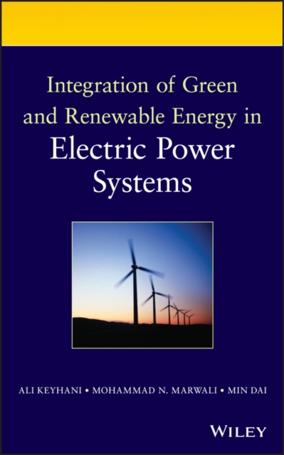 Integration of Green and Renewable Energy in Electric Power Systems, PDF eBook