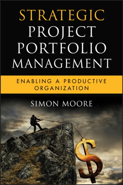 Strategic Project Portfolio Management : Enabling a Productive Organization, PDF eBook