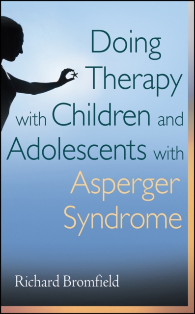 Doing Therapy with Children and Adolescents with Asperger Syndrome, EPUB eBook