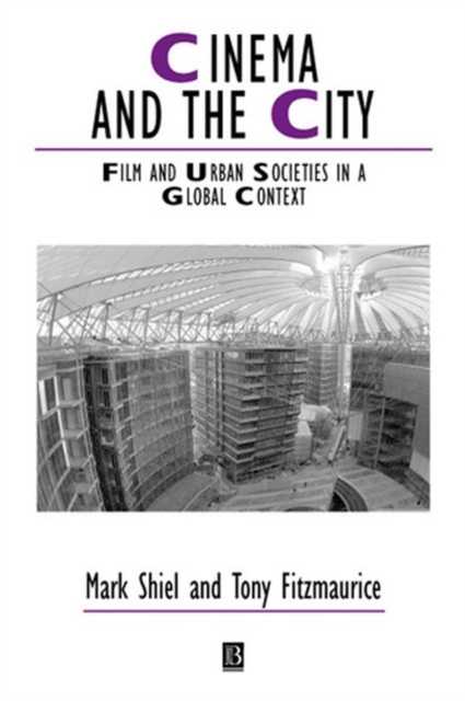 Cinema and the City : Film and Urban Societies in a Global Context, PDF eBook
