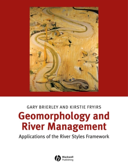 Geomorphology and River Management : Applications of the River Styles Framework, PDF eBook