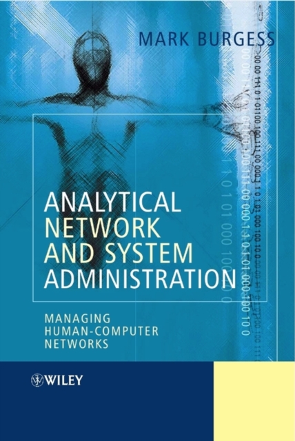 Analytical Network and System Administration : Managing Human-Computer Networks, PDF eBook