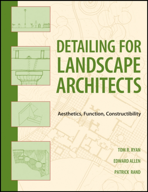 Detailing for Landscape Architects : Aesthetics, Function, Constructibility, EPUB eBook