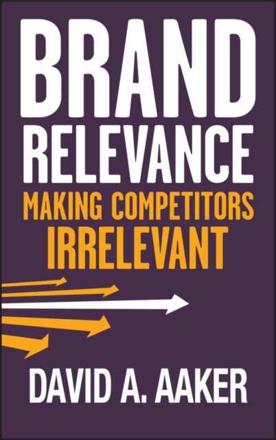 Brand Relevance : Making Competitors Irrelevant, EPUB eBook