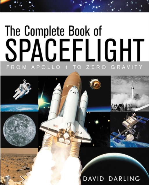 The Complete Book of Spaceflight : From Apollo 1 to Zero Gravity, PDF eBook