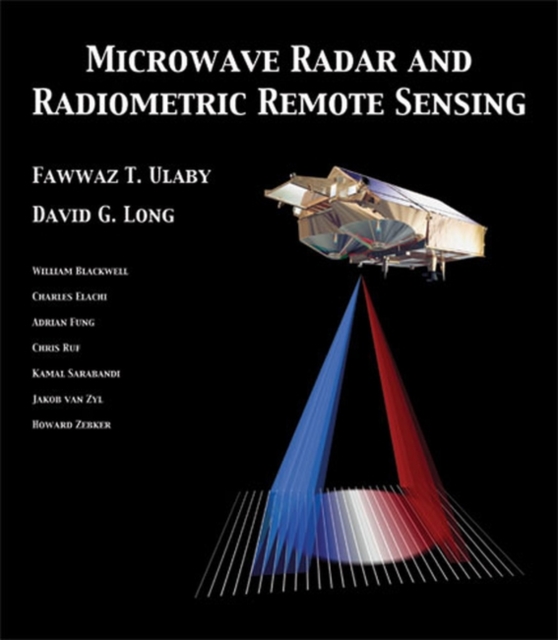 Microwave Radar and Radiometric Remote Sensing, Hardback Book