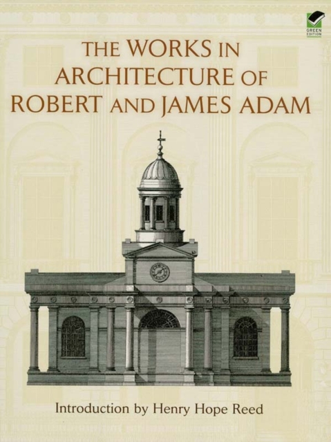The Works in Architecture of Robert and James Adam, EPUB eBook