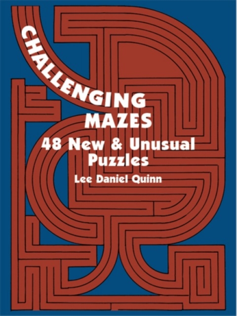 Challenging Mazes: 48 New & Unusual Puzzles : 48 New & Unusual Puzzles, Other merchandise Book