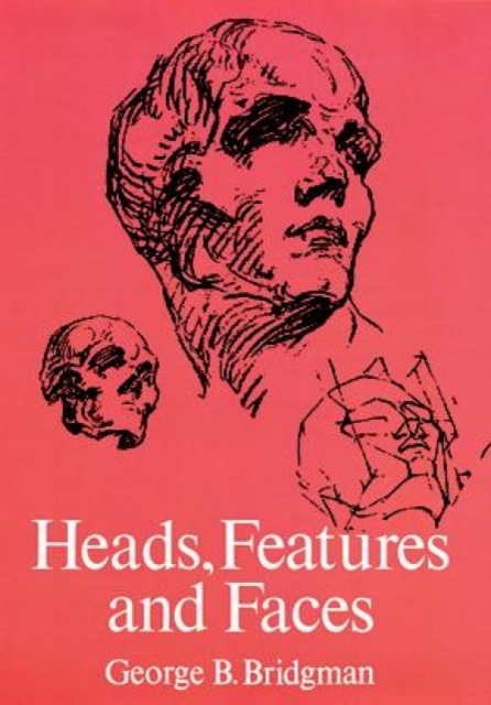 Heads, Features and Faces, Paperback / softback Book