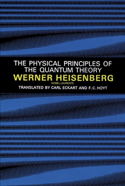 The Physical Principles of the Quantum Theory, EPUB eBook