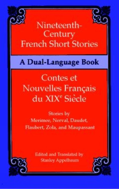 Nineteenth-Century French Short Stories (Dual-Language), Paperback / softback Book