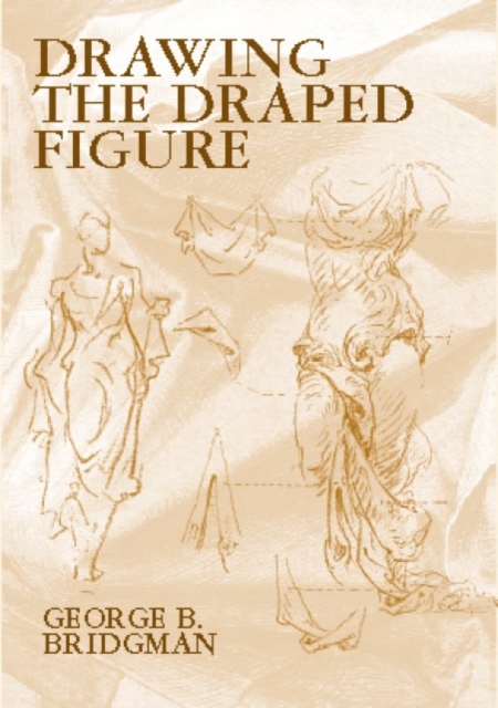 Drawing the Draped Figure, Paperback / softback Book