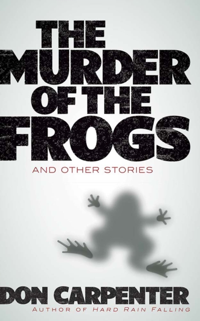 The Murder of the Frogs and Other Stories, EPUB eBook