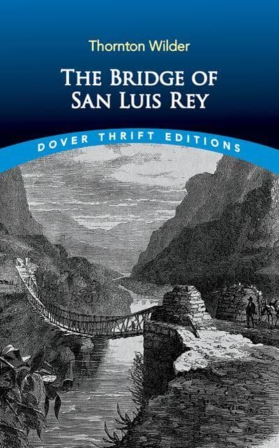 The Bridge of San Luis Rey, Paperback / softback Book