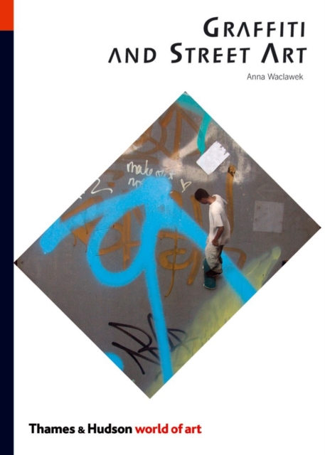 Graffiti and Street Art, Paperback / softback Book