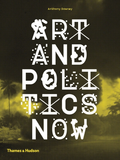 Art and Politics Now, Paperback / softback Book