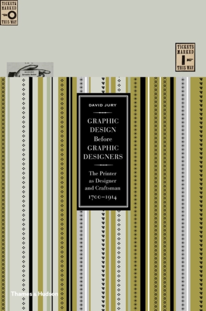 Graphic Design before Graphic Designers : The Printer as Designer and Craftsman 1700 - 1914, Hardback Book