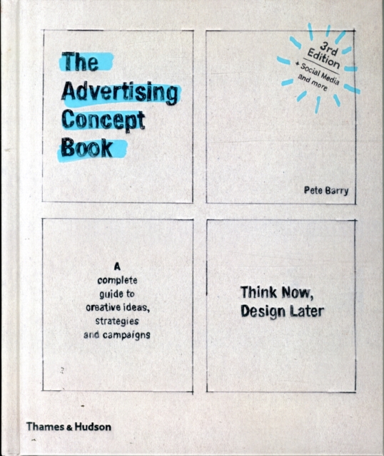 The Advertising Concept Book : Think Now, Design Later, Hardback Book