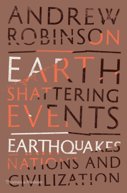 Earth-Shattering Events : Earthquakes, Nations and Civilization, EPUB eBook