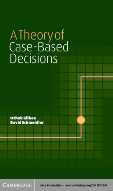 A Theory of Case-Based Decisions, PDF eBook
