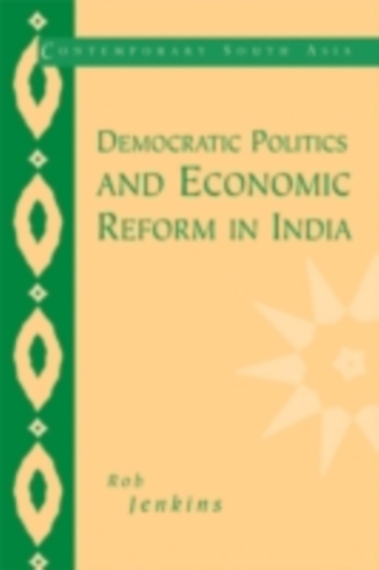 Democratic Politics and Economic Reform in India, PDF eBook