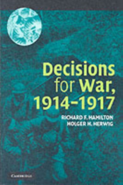 Decisions for War, 1914-1917, PDF eBook