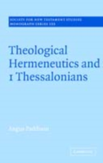 Theological Hermeneutics and 1 Thessalonians, PDF eBook