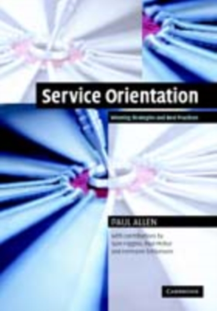 Service Orientation : Winning Strategies and Best Practices, PDF eBook