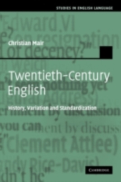 Twentieth-Century English : History, Variation and Standardization, PDF eBook