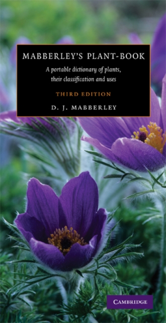Mabberley's Plant-book : A Portable Dictionary of Plants, their Classification and Uses, PDF eBook