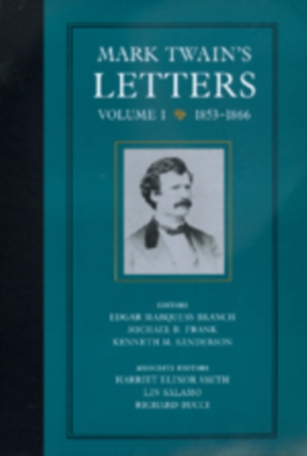Mark Twain's Letters, Volume 1 : 1853-1866, EPUB eBook