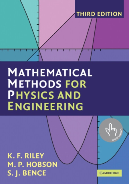 Mathematical Methods for Physics and Engineering : A Comprehensive Guide, Paperback / softback Book