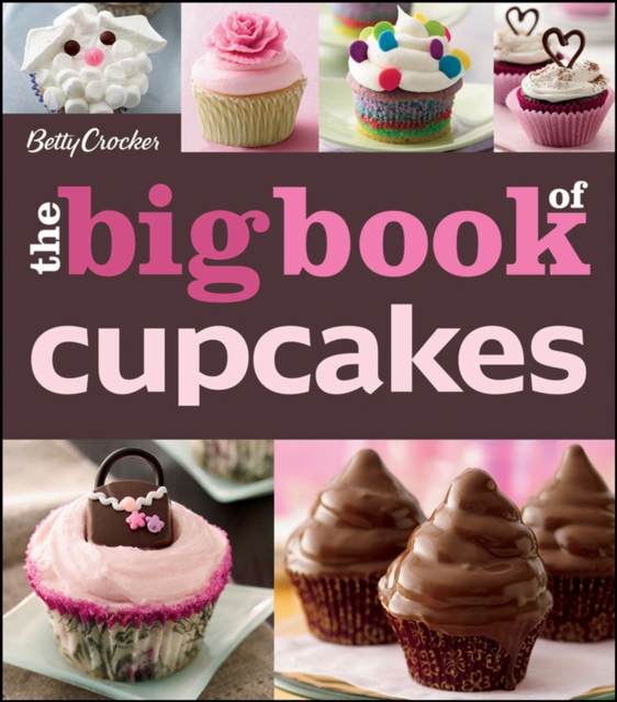 The Betty Crocker The Big Book Of Cupcakes, EPUB eBook