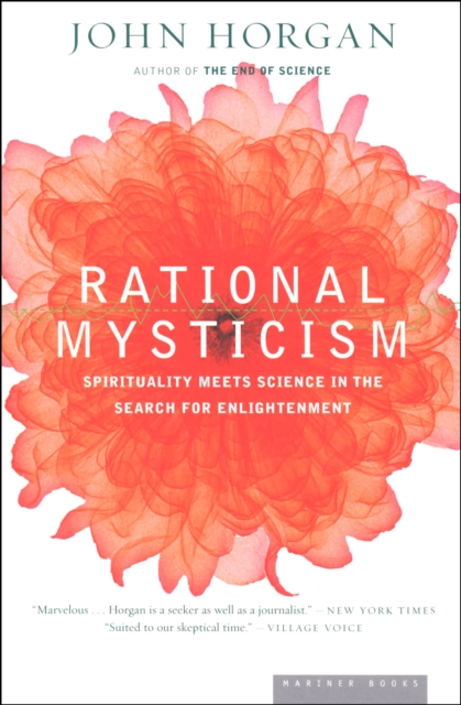 Rational Mysticism : Spirituality Meets Science in the Search for Enlightenment, EPUB eBook