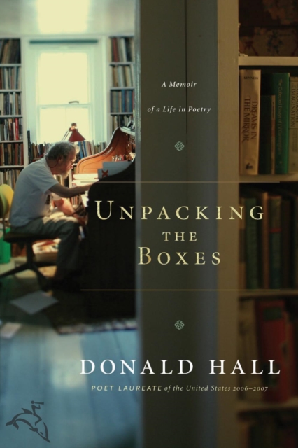 Unpacking the Boxes : A Memoir of a Life in Poetry, EPUB eBook