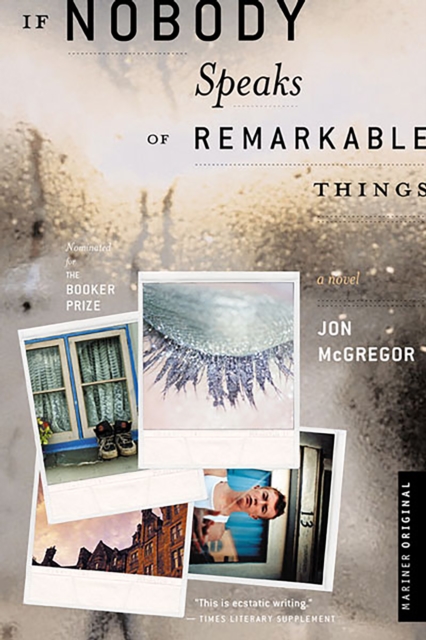 If Nobody Speaks of Remarkable Things : A Novel, EPUB eBook