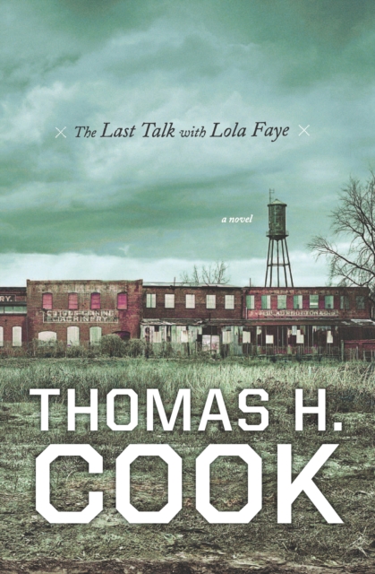 The Last Talk with Lola Faye : A Novel, EPUB eBook