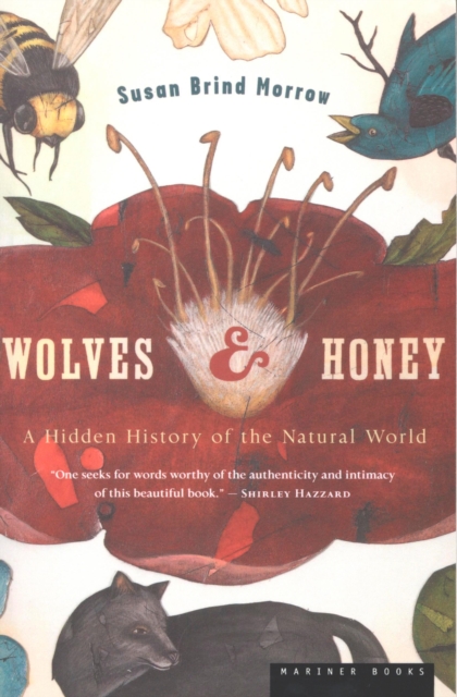 Wolves & Honey : A Hidden History of the Natural World, EPUB eBook