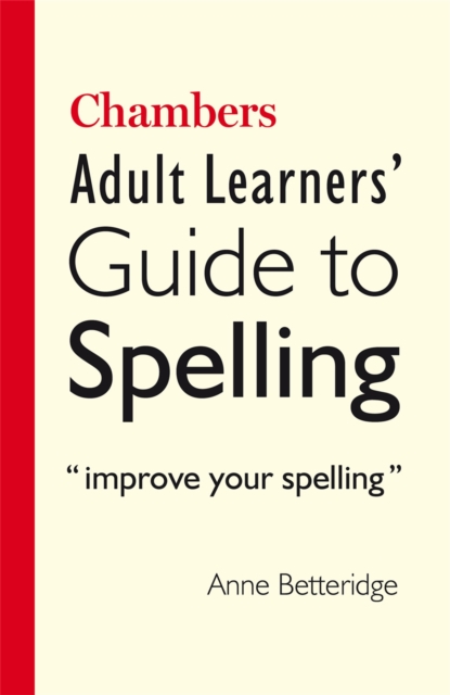 Chambers Adult Learner's Guide to Spelling, Paperback / softback Book