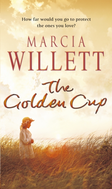 The Golden Cup : A Cornwall Family Saga, Paperback / softback Book