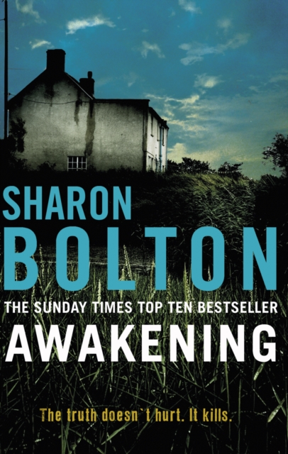 Awakening : A terrifying, heart-racing, up-all-night thriller from Richard & Judy bestseller Sharon Bolton, Paperback / softback Book