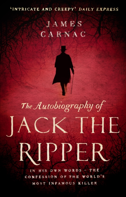 The Autobiography of Jack the Ripper, Paperback / softback Book