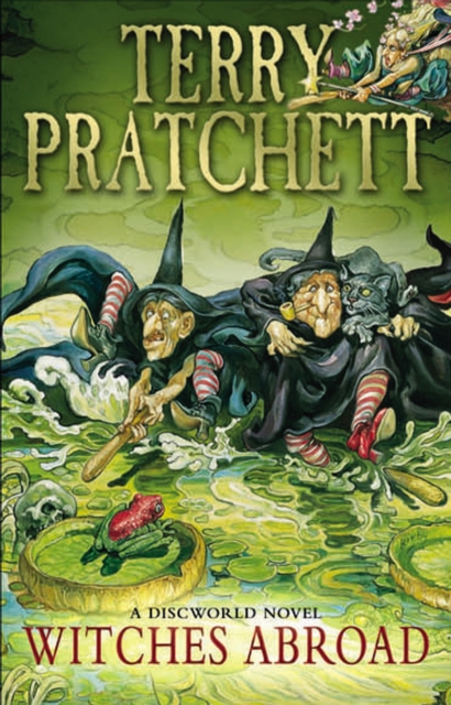 Witches Abroad : (Discworld Novel 12), Paperback / softback Book