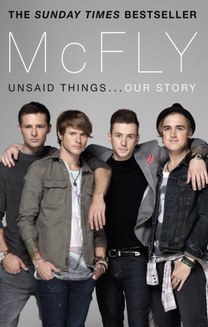 McFly - Unsaid Things...Our Story, Paperback / softback Book