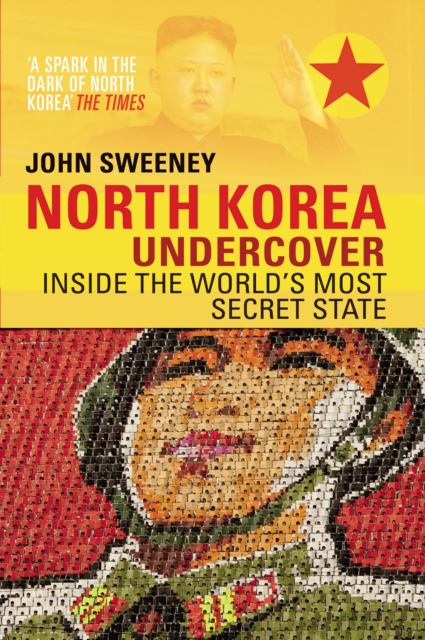 North Korea Undercover, Paperback / softback Book