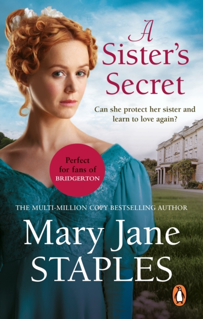 A Sister's Secret : A heart-warming and uplifting Regency romance from bestseller Mary Jane Staples, Paperback / softback Book