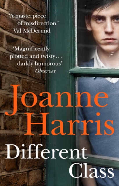 Different Class : the last in a trilogy of dark, chilling and compelling psychological thrillers from bestselling author Joanne Harris, Paperback / softback Book