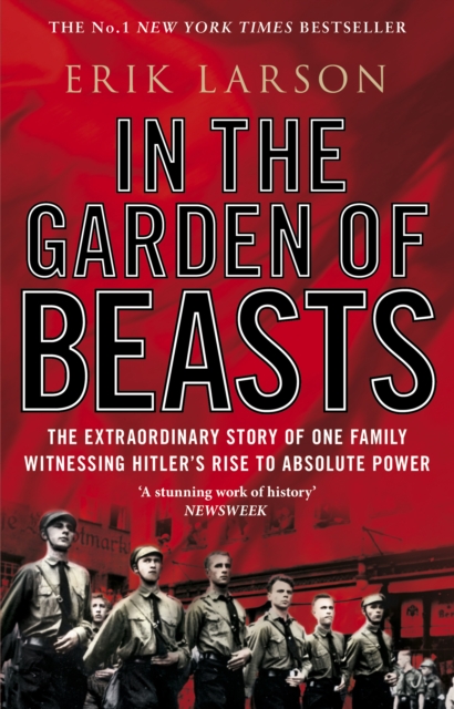 In The Garden of Beasts : Love and terror in Hitler's Berlin, Paperback / softback Book